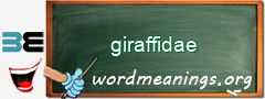 WordMeaning blackboard for giraffidae